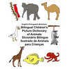 English-Portuguese (Brazilian) Bilingual Children's Picture Dictionary of Animals Dicionário Bilíngue Ilustrado de Animais para Crianças - Paperback