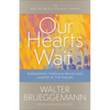 Our Hearts Wait - Paperback