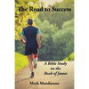 The Road to Success: A Bible Study on the Book of James - Paperback