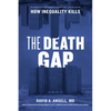 The Death Gap: How Inequality Kills - Paperback