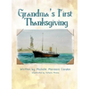 Grandma's First Thanksgiving - Hardcover