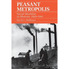 Peasant Metropolis - Paperback