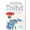 Spotting the Trend: An Entrepreneur's Success Story - Hardcover