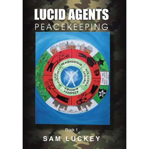 Lucid Agents: Peacekeeping - Hardcover