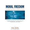 Moral Freedom: The Search for Virtue in a World of Choice - Paperback