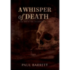 A Whisper of Death: The Necromancer Saga Book One - Hardcover