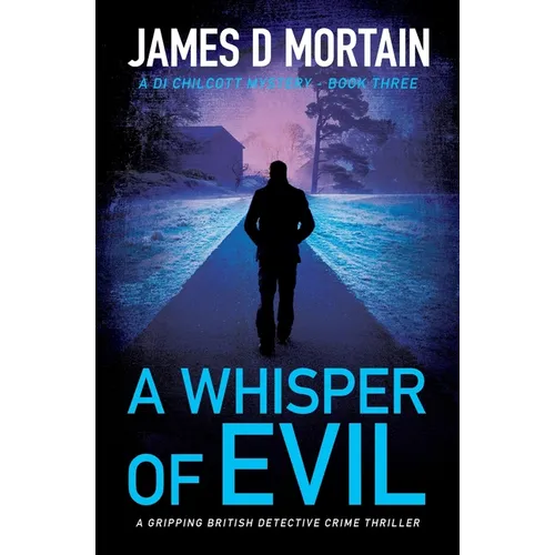 A Whisper Of Evil: A gripping British detective crime thriller - Paperback