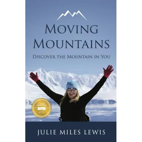 Moving Mountains - Discover the Mountain in You - Paperback