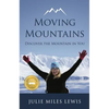 Moving Mountains - Discover the Mountain in You - Paperback