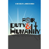 For Duty and Humanity - Paperback