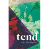 Tend - Paperback