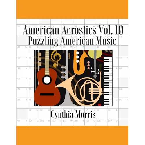 American Acrostics Volume 10: Puzzling American Music - Paperback