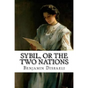 Sybil, or The Two Nations Benjamin Disraeli - Paperback