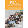 Real Connections: Ministries to Strengthen Church and Community Relationships - Paperback