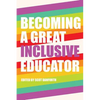 Becoming a Great Inclusive Educator - Paperback