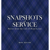 Snapshots of Service: Stories from the Life of Boyd Lyons - Hardcover