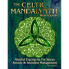 The Celtic Mandalynth Workbook: Mindful Tracing Art for Stress, Anxiety and Attention Management - Paperback