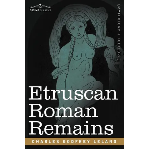 Etruscan Roman Remains - Paperback
