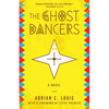 The Ghost Dancers - Hardcover
