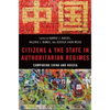 Citizens and the State in Authoritarian Regimes: Comparing China and Russia - Paperback