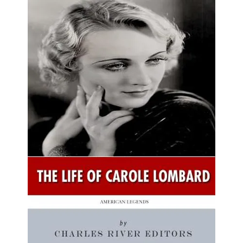 American Legends: The Life of Carole Lombard - Paperback