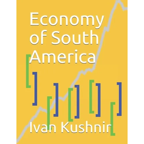 Economy of South America - Paperback