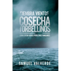 Siembra Vientos Cosecha Torbellinos: Como Evitar Serios Problemas Familiares - Paperback
