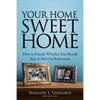 Your Home Sweet Home: How to Decide Whether You Should Stay or Move in Retirement - Paperback