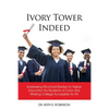 Ivory Tower Indeed: Addressing Structural Barriers to Higher Education for Students of Color and Making College Accessible for All - Paperback