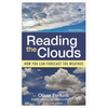 Reading the Clouds: How You Can Forecast the Weather - Paperback