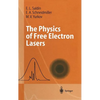 The Physics of Free Electron Lasers - Hardcover