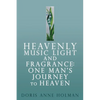 Heavenly Music Light and Fragrance - Paperback