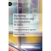 Marketing Effectiveness and Accountability in SMEs: A Multimethodological Approach - Hardcover