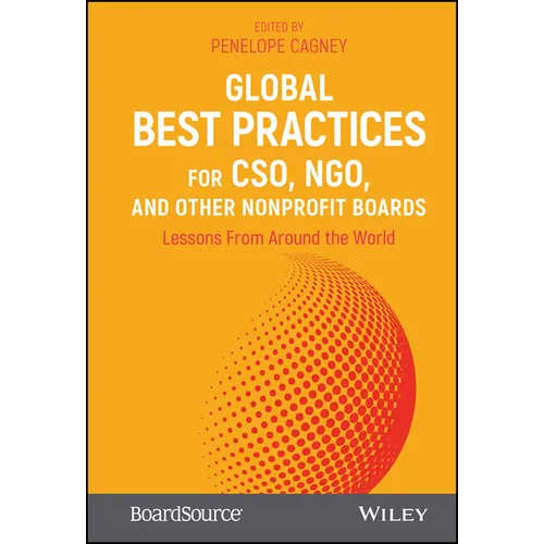 Global Best Practices for Cso, Ngo, and Other Nonprofit Boards: Lessons from Around the World - Hardcover