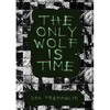 The Only Wolf Is Time - Paperback