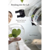Breaking Into the Lab: Engineering Progress for Women in Science - Paperback
