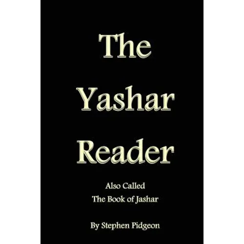 The Yashar Reader: Also Called the Book of Jasher - Paperback