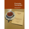 Everyday Humanism - Paperback