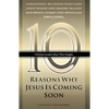 Ten Reasons Why Jesus Is Coming Soon: Ten Christian Leaders Share Their Insights - Paperback