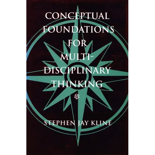Conceptual Foundations for Multidisciplinary Thinking - Hardcover