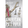 American Pied Piper - Hardcover
