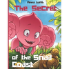 The Secret of the Snail Coast: Cute children's story with an awesome friendship adventure. Illustrated picture books for children ages 4-6 - Paperback