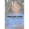 When Pain Smiles: Navigating the Rage of IED (Intermittent Explosive Disorder) - Paperback