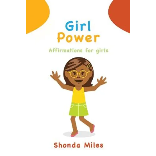 Girl Power: Affirmations for girls - Paperback