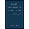 Marx, Revolution, and Social Democracy - Hardcover