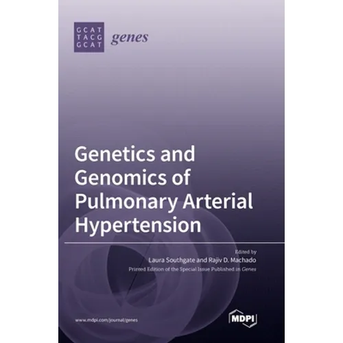 Genetics and Genomics of Pulmonary Arterial Hypertension - Hardcover