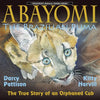 Abayomi, the Brazilian Puma: The True Story of an Orphaned Cub - Paperback