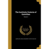 The Institutio Oratoria of Quintilian; Volume 3 - Paperback