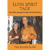 Elfin Spirit Talk: Elven Sign Language for Magic and Spell Casting - Paperback