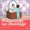 Midabkayga iyo Ilkahayga: My Skin & My Teeth (English and Somali Edition) - Paperback